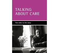 Liz Forbat Talking about care (Copertina rigida)