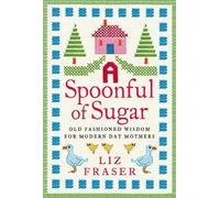Liz Fraser A Spoonful of Sugar (Copertina rigida)