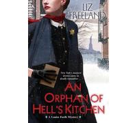 Liz Freeland An Orphan of Hell’s Kitchen (Tascabile) Louise Faulk Mystery