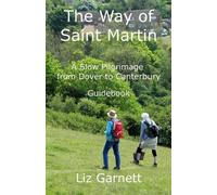 Liz Garnett The Way of Saint Martin (Tascabile)