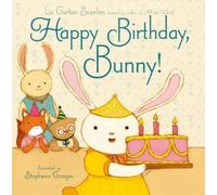 Liz Garton Scanlon Happy Birthday, Bunny (Copertina rigida)