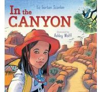 Liz Garton Scanlon In the Canyon (Copertina rigida)
