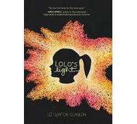 Liz Garton Scanlon Lolo's Light (Copertina rigida)