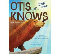 Liz Garton Scanlon Martha Brockenbr Otis Knows (How to Be a B (Copertina rigida)