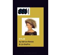 Liz Giuffre Adrian Renzo Kylie Minogue's Kylie (Tascabile) 33 1/3 Oceania