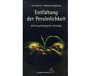 Liz Greene Howard Die Entfaltung der Persönlichkeit: durch p (Copertina rigida)