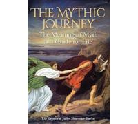 Liz Greene Juliet Sharman-Burke The Mythic Journey (Tascabile)