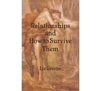 Liz Greene Relationships and How to Survive Them (Tascabile)