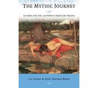 Liz Greene The Mythic Journey (Tascabile)