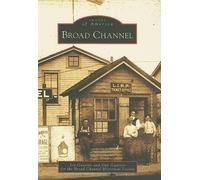 Liz Guarino Dan Guarino Broad Channel Historical Socie Broad Channel (Tascabile)