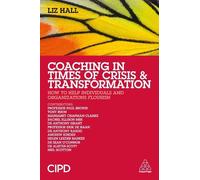 Liz Hall Coaching in Times of Crisis and Transformation (Tascabile)
