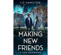 Making New Friends: A New Beginning