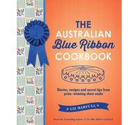 Liz Harfull The Australian Blue Ribbon Cookbook (Tascabile)