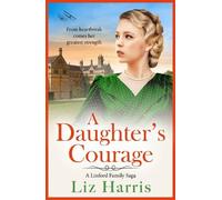 Liz Harris A Daughter's Courage (Tascabile) Linford Saga