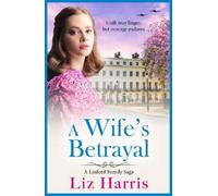 Liz Harris A Wife's Betrayal (Tascabile) Linford Saga