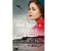 Liz Harris The Loose Thread (Tascabile)