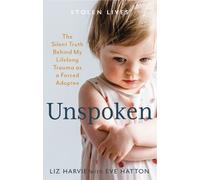 Liz Harvie Eve Hatton Unspoken (Tascabile) Stolen Lives