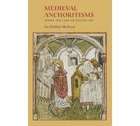 Liz Herbert McAvoy Medieval Anchoritisms (Copertina rigida)
