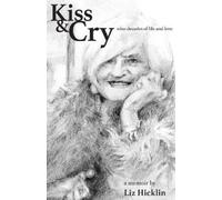 Liz Hicklin Kiss & Cry (Tascabile)