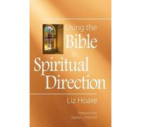 Liz Hoare Using the Bible in Spiritual Direction (Tascabile)