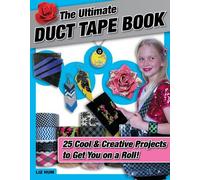 Liz Hum The Ultimate Duct Tape Book (Tascabile)