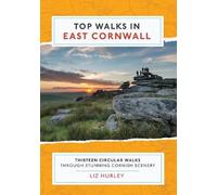 Liz Hurley Top Walks in East Cornwall (Tascabile) Cornish Walks