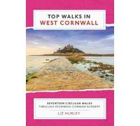 Liz Hurley Top Walks in West Cornwall (Tascabile) Cornish Walks