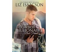 Liz Isaacson Her Cowboy Billionaire Best Friend (Tascabile)