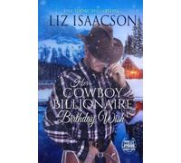 Liz Isaacson Her Cowboy Billionaire Birthday Wish (Tascabile)