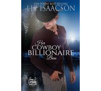 Liz Isaacson Her Cowboy Billionaire Boss (Tascabile)