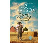 Liz Isaacson Lucky Number Thirteen (Tascabile) Three Rivers Ranch Romance(tm)