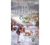 Liz Isaacson Ten Days in Town (Tascabile) Three Rivers Ranch Romance(tm)