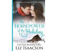 Liz Isaacson The Horsepower of the Holiday (Tascabile)