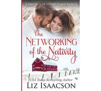 Liz Isaacson The Networking of the Nativity (Tascabile)