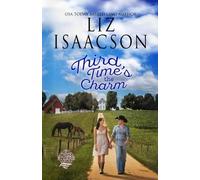 Liz Isaacson Third Time's the Charm (Tascabile) Three Rivers Ranch Romance(tm)