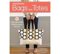 Liz Johnson Anne Adams Sew4Home Bags and Totes (Tascabile)
