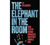 Liz Kalaugher The Elephant in the Room (Copertina rigida)