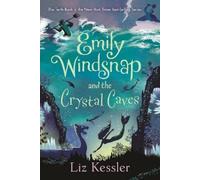 Liz Kessler Emily Windsnap and the Crystal Caves (Copertina rigida)