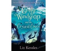 Liz Kessler Emily Windsnap and the Crystal Caves (Tascabile) Emily Windsnap