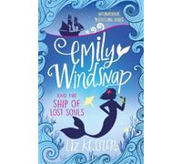 Liz Kessler Emily Windsnap and the Ship of Lost Souls (Tascabile) Emily Windsnap