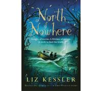 Liz Kessler North of Nowhere (Tascabile)