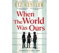 Liz Kessler When The World Was Ours (Tascabile)