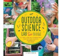 Liz Lee Heinecke Outdoor Science Lab for Kids (Tascabile) Lab for Kids