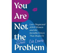 Liz Lewis You Are Not the Problem (Tascabile)