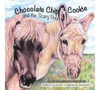 Liz Liverman Chocolate Chip & Cookie and the Scary Bug (Tascabile)