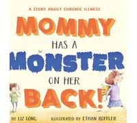 Liz Long Mommy Has a Monster on Her Back (Copertina rigida)