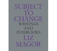 Liz Magor Subject to Change (Tascabile)