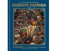 Liz Marsham Critical Role Exquisite Exandria (Copertina rigida) Critical Role