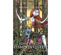 Liz Marsham Long Live the Pumpkin Queen: Tim Burton's The Nightmare (Tascabile)