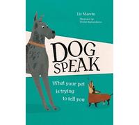 Liz Marvin Dog Speak (Copertina rigida)
